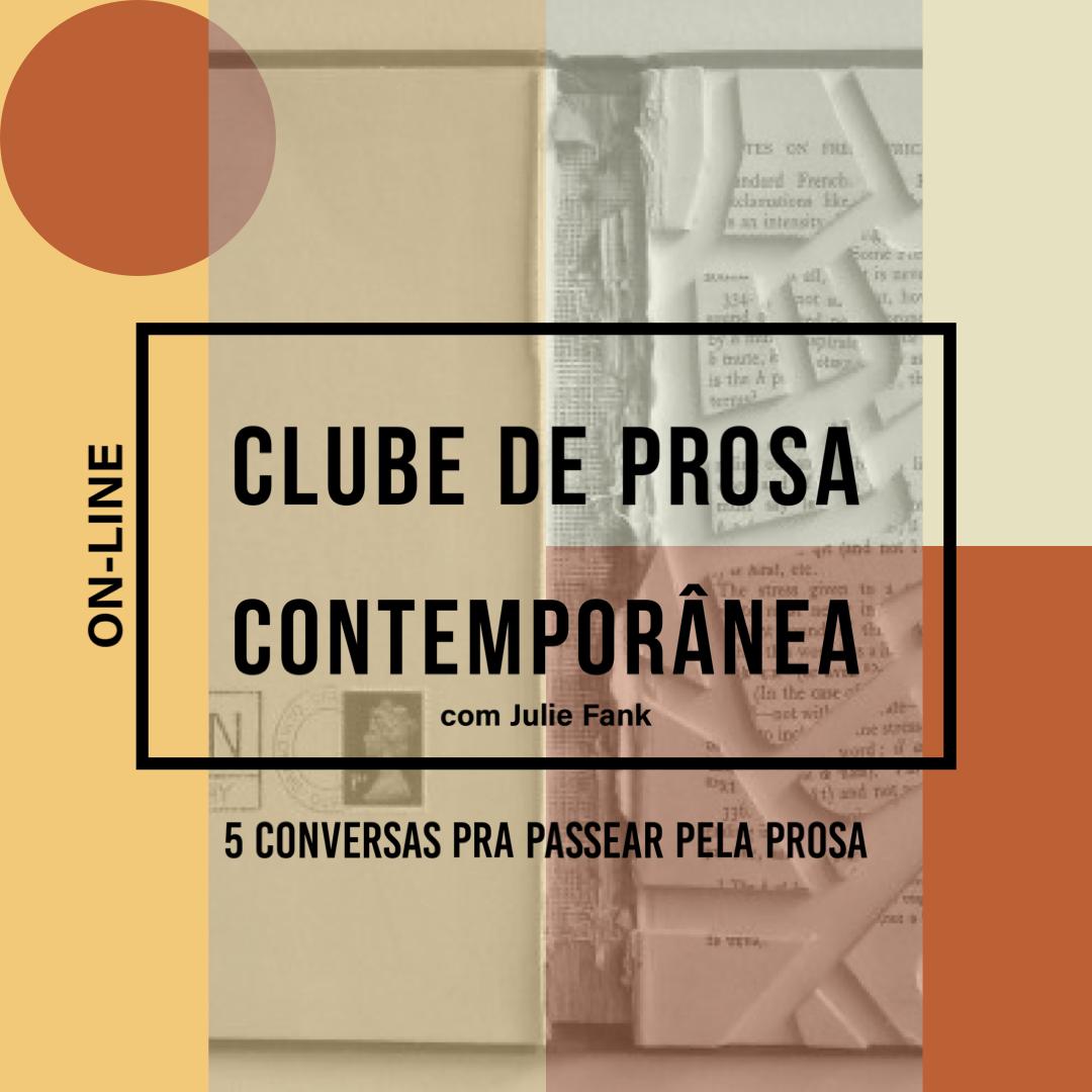 Clube de Prosa Contemporânea [on-line]