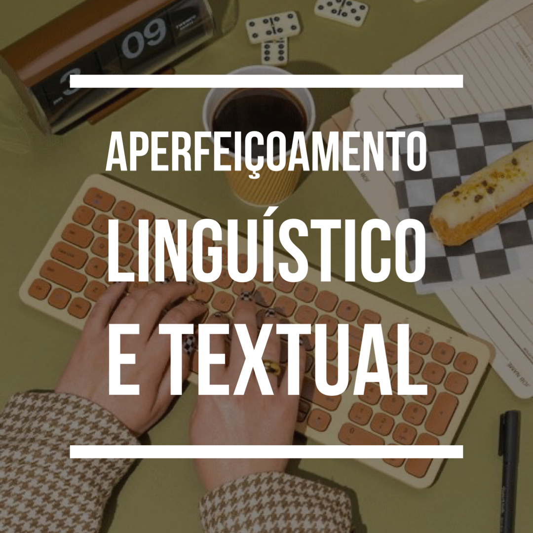 Aperfeiçoamento linguístico e textual